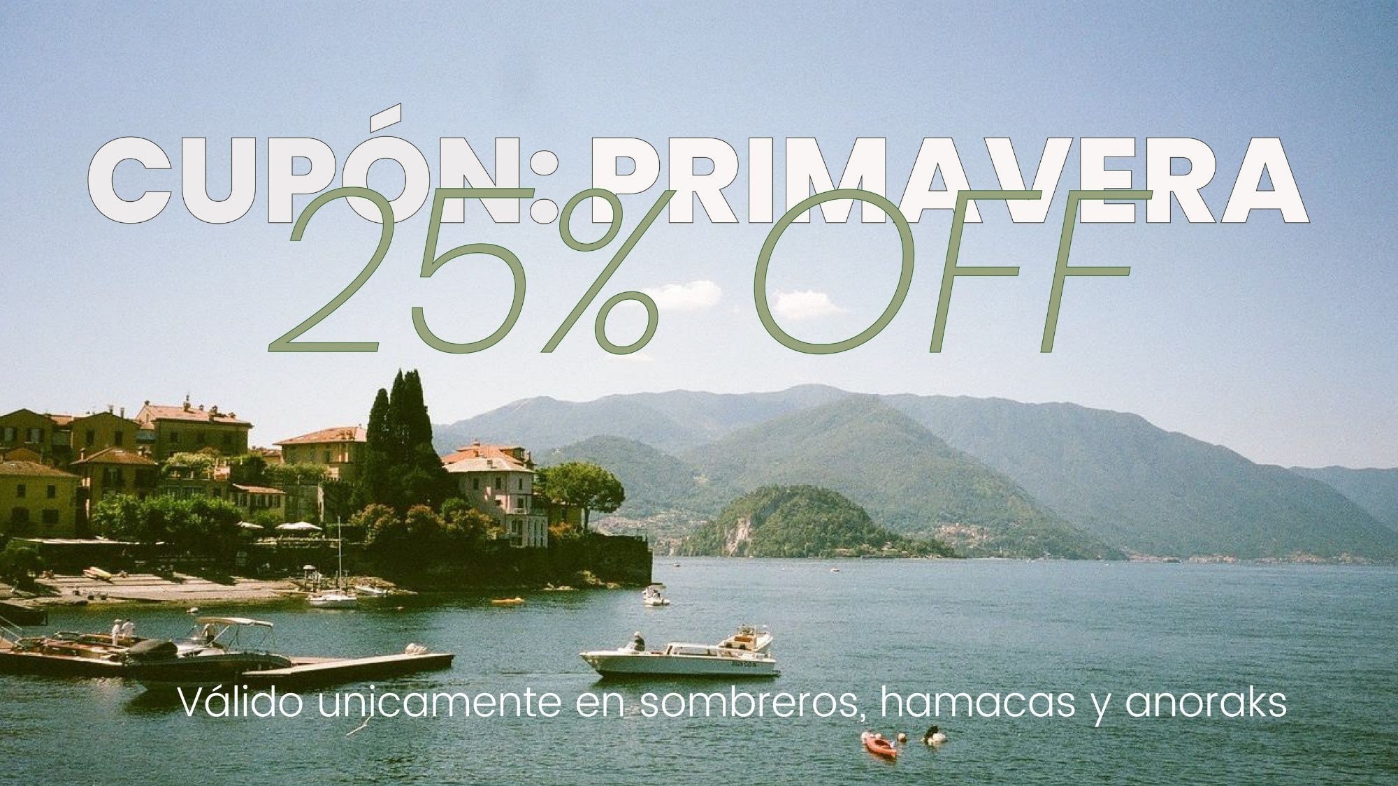 Con el cupón PRIMAVERA obtené un 25% de descuento. Aplicable en anoraks, sombreros y hamacas.